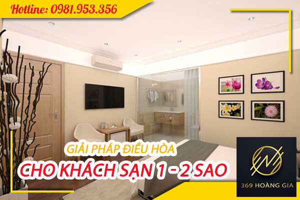 dieu-hoa-cho-khach-san-1-2-sao