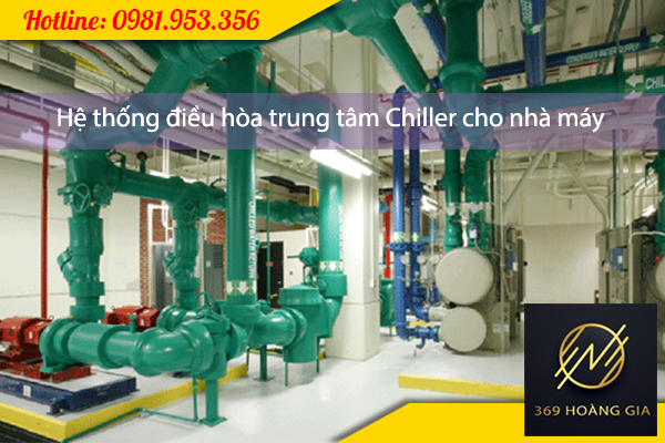 dieu-hoa-trung-tam-chiller-cho-nha-may