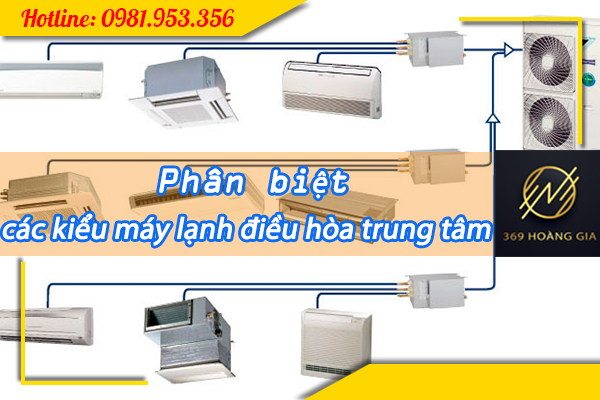 phan-biet-cac-kieu-may-lanh-dhtt