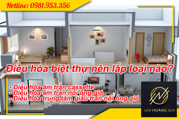 dieu-hoa-biet-thu-nen-lap-loai-nao.jpg