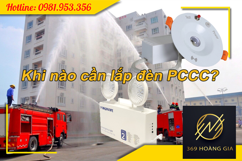 Khi nào cần lắp đèn PCCC