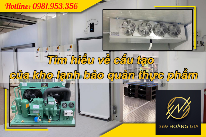 Cấu tạo của kho lạnh bảo quản thực phẩm