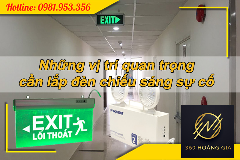 Những vị trí quan trọng cần lắp đặt đèn chiếu sáng sự cố