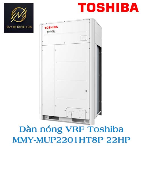 Dàn nóng VRF Toshiba 2 Chiều SMMSu MMY-MUP2201HT8P 22HP