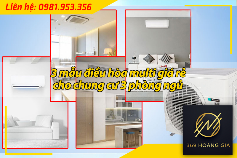 3 mẫu điều hòa multi cho chung cư