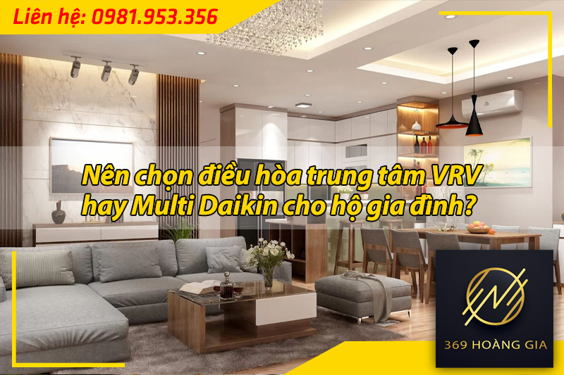 điều hòa trung tâm vrv hay multi cho hộ gia đình