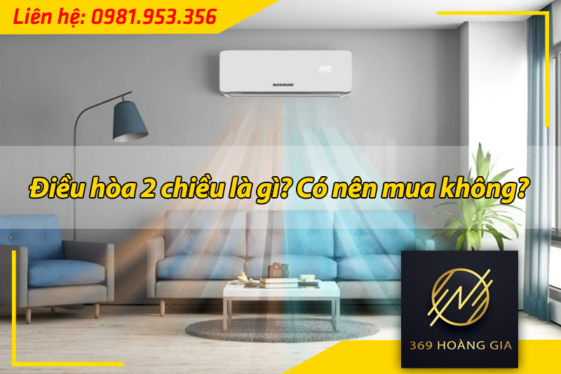 điều hòa 2 chiều là gì