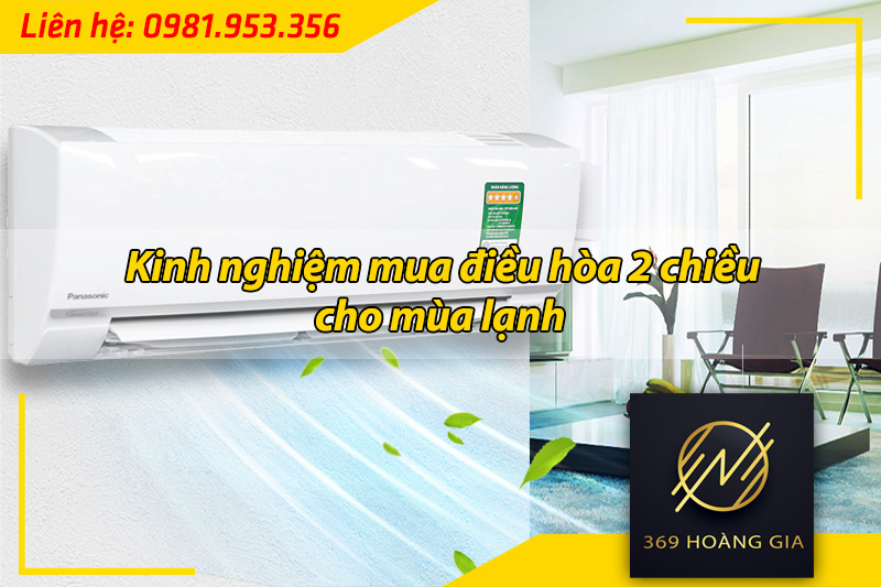 kinh nghiệm mua điều hòa 2 chiều