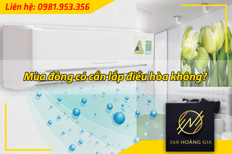 lắp đặt điều hòa vào mùa đông