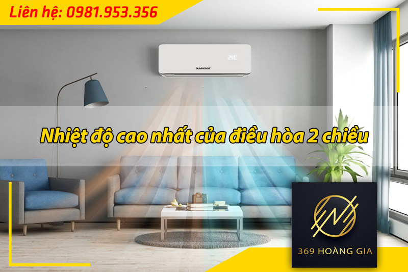 nhiệt độ cao nhất của điều hòa 2 chiều