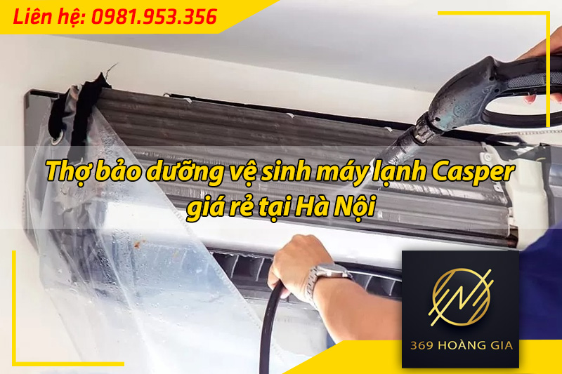 bảo dưỡng vệ sinh máy lạnh casper 1
