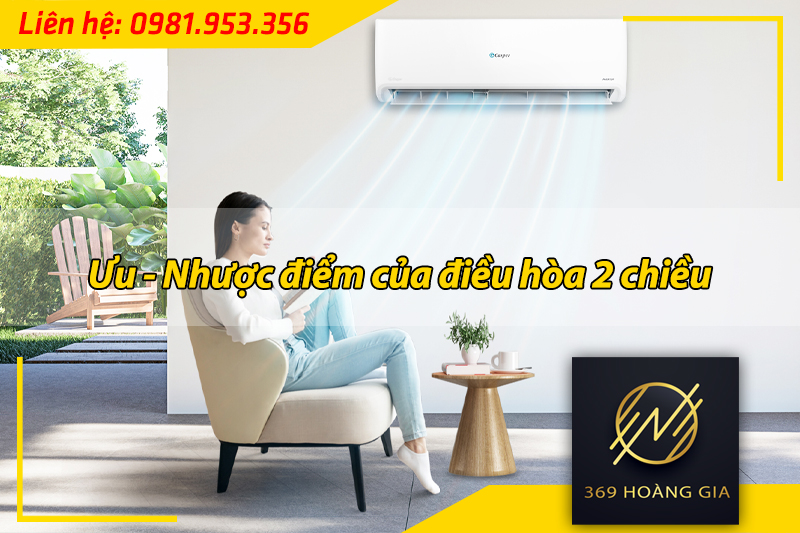 ưu nhược điểm điều hòa 2 chiều