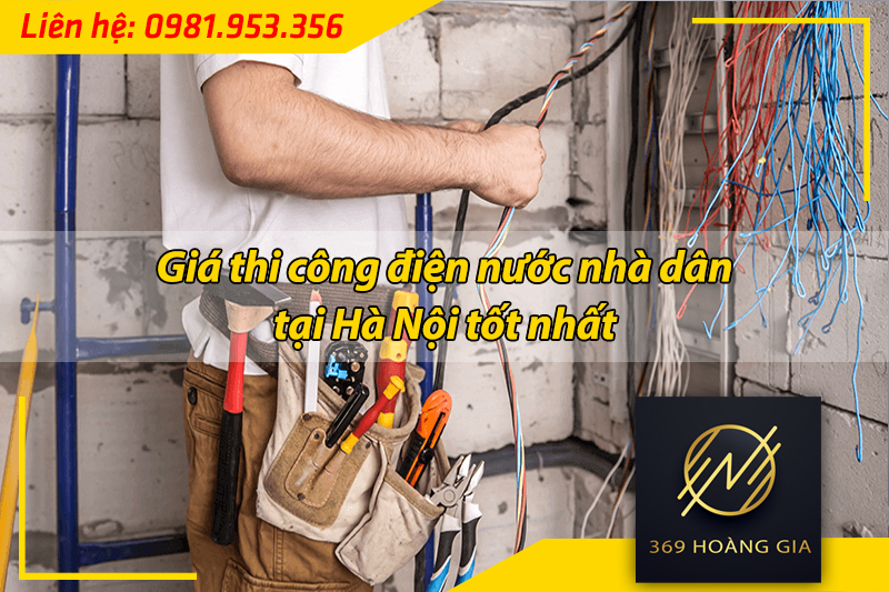 giá thi công điện nước nhà dân