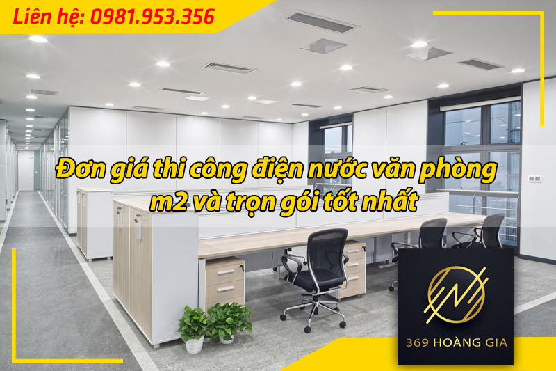 giá thi công điện nước văn phòng