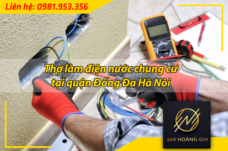 làm điện nước chung cư tại quận đống đa hà nội