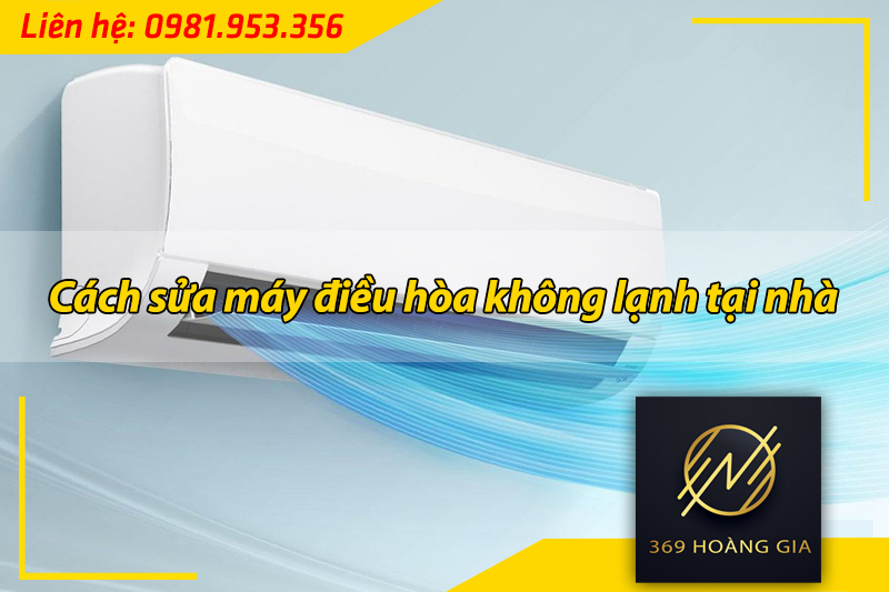 sửa máy điều hòa không lạnh