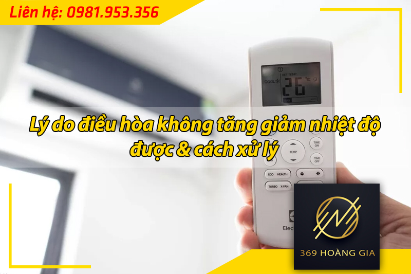 điều hòa không tăng giảm nhiệt độ
