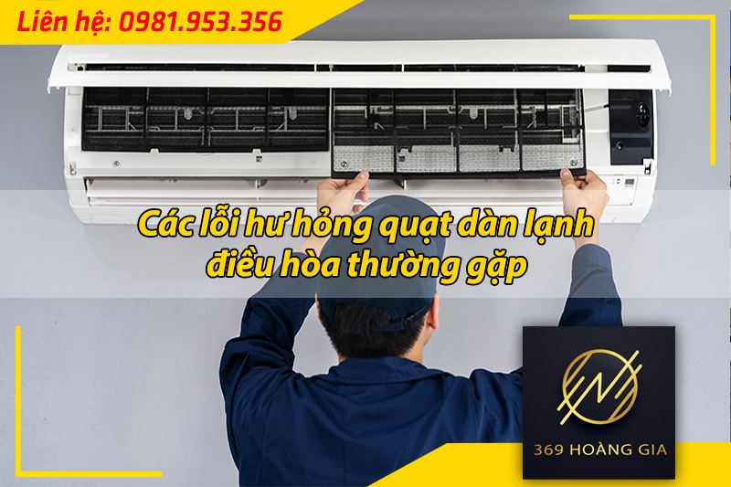 lỗi hư hỏng quạt dàn lạnh điều hòa
