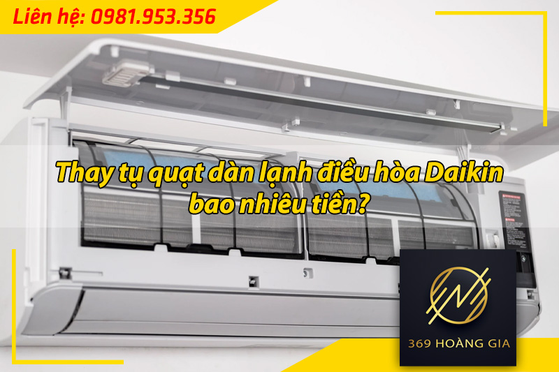 thay tụ quạt dàn lạnh điều hòa daikin