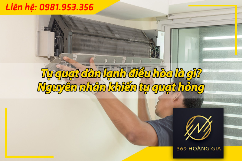 tụ quạt dàn lạnh điều hòa