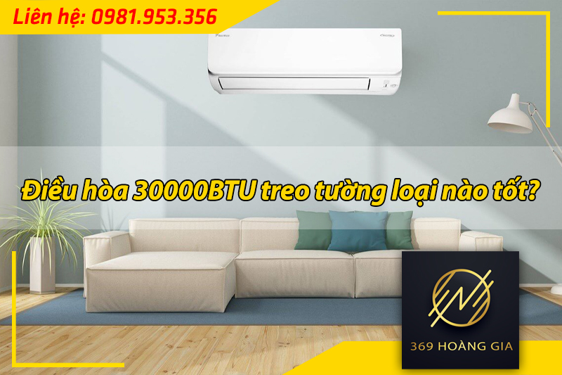 điều hòa treo tường 30000btu