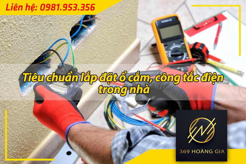 tiêu chuẩn lắp đặt ổ cắm công tắc điện