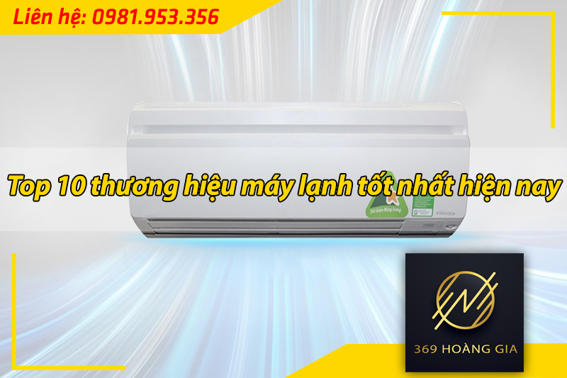 thương hiệu máy lạnh tốt nhất