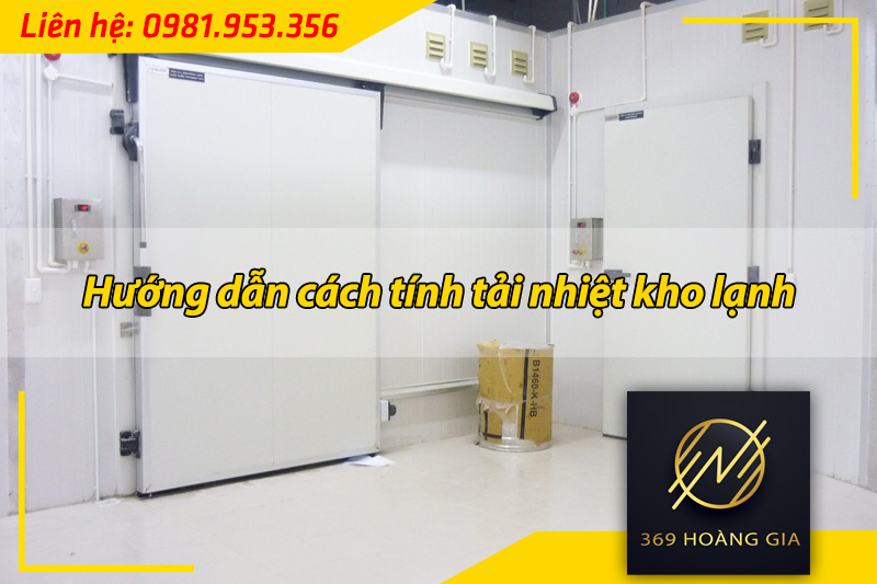 cách tính tải nhiệt kho lạnh