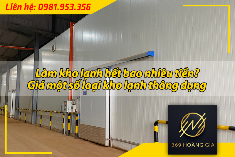 làm kho lạnh hết bao nhiêu tiền