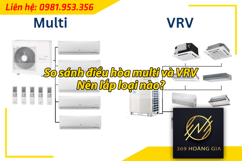 so sánh điều hòa multi và vrv