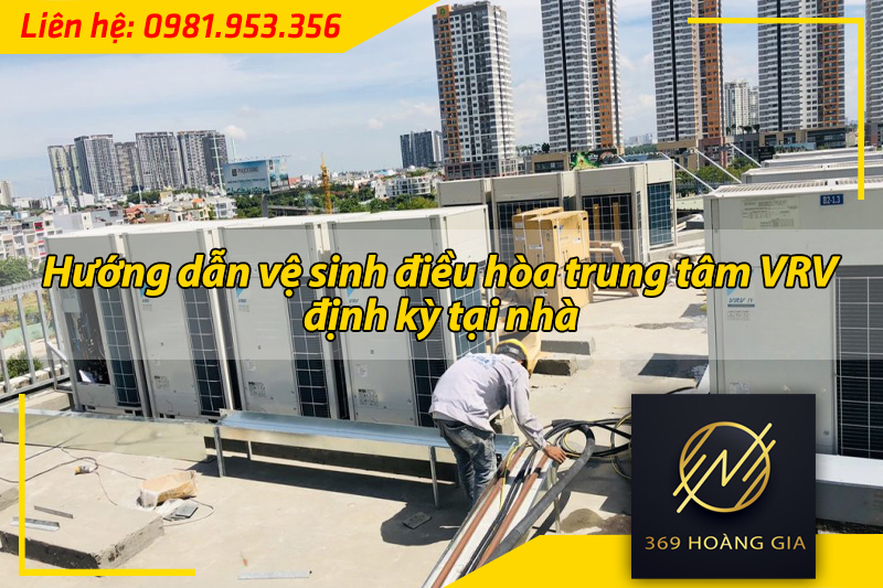 vệ sinh điều hòa trung tâm vrv