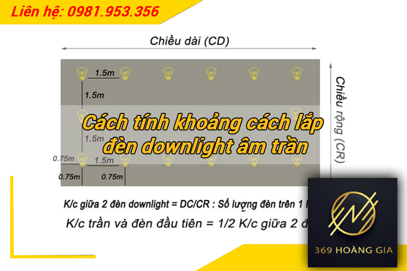 Cách tính khoảng cách lắp đèn downlight âm trần