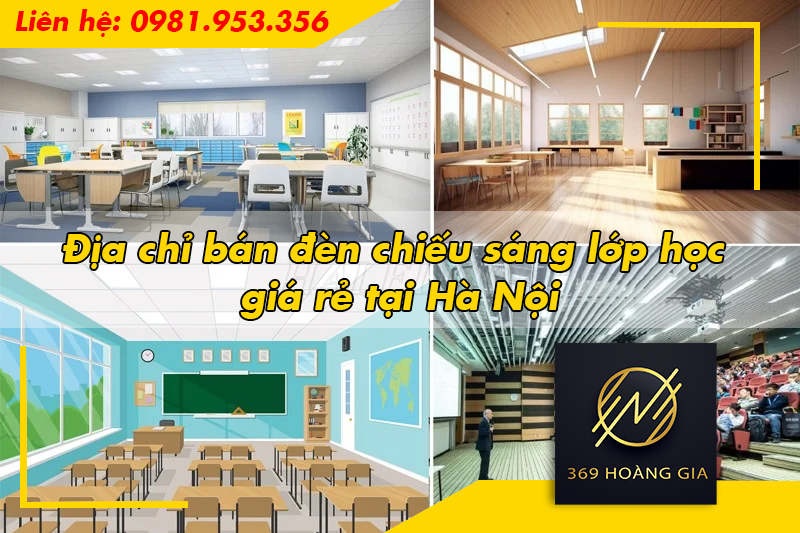 Địa chỉ bán đèn chiếu sáng lớp học giá rẻ tại Hà Nội
