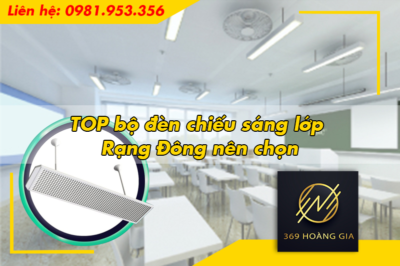 TOP bộ đèn chiếu sáng lớp