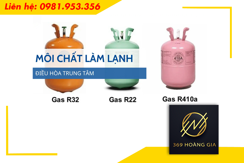 các loại môi chất lạnh điều hòa trung tâm