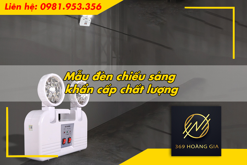 Mẫu đèn chiếu sáng khẩn cấp chất lượng