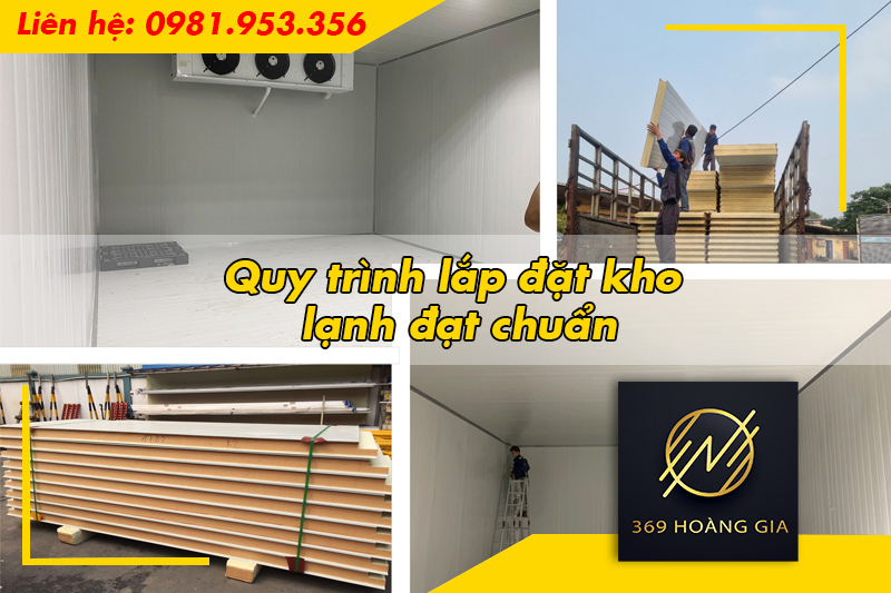 Quy trình lắp đặt kho lạnh đạt chuẩn