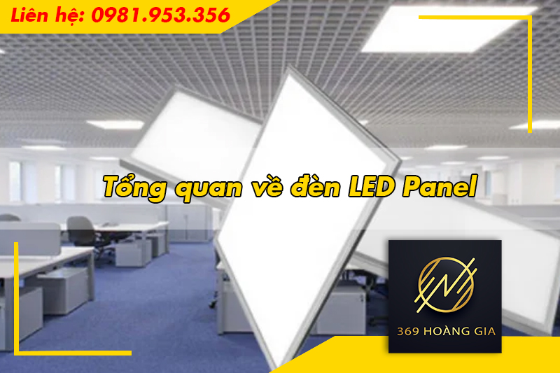 Tổng quan về đèn LED Panel