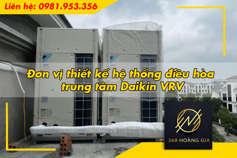 Đơn vị thiết kế hệ thống điều hòa trung tâm Daikin VRV