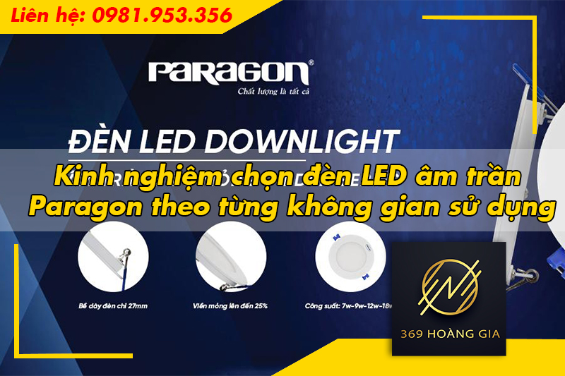 Kinh nghiệm chọn đèn LED âm trần Paragon theo từng không gian sử dụng