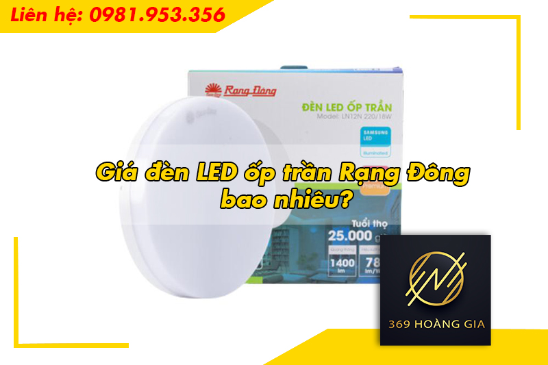 Giá đèn LED ốp trần Rạng Đông bao nhiêu?